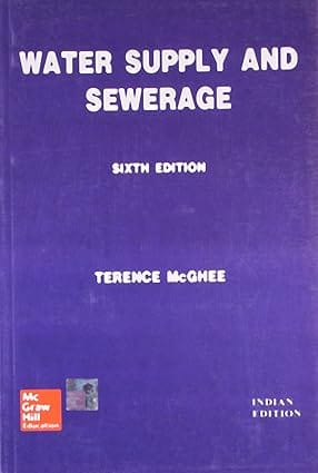 Water Supply And Sewerage 6th Edition 2014 By Mcghee T J