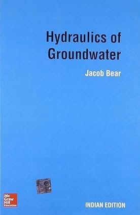 Hydraulics Of Groundwater 2014 By Bear J