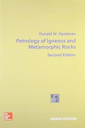 Petrology Of Igneous And Metamorphic Rocks 2nd Edition 2014 By Hyndman D W