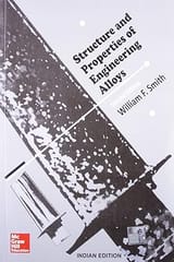 Structure And Properties Of Engineering Alloys 2nd Edition 2014 By Smith W F