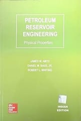 Petroleum Reservoir Engineering: Physical Properties 2014 By Amyx J W