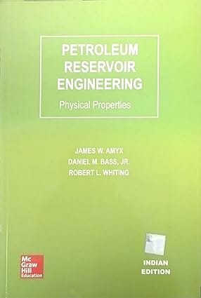 Petroleum Reservoir Engineering: Physical Properties 2014 By Amyx J W