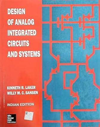 Design Of Analog Integrated Circuits And Systems 2014 By Laker K R