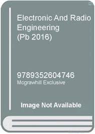 Electronic And Radio Engineering 2016 By Terman F E