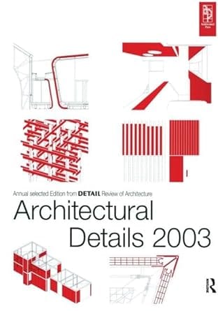Architectural Details 2003 2004 By Detail Magazine