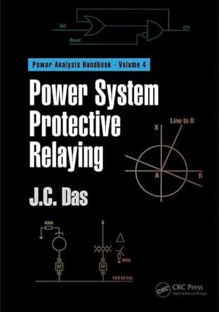 Power System Protective Relaying Vol 4 Also Available In Set 2018 By Das J C