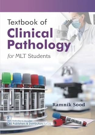Textbook Of Clinical Pathology For Mlt Students 2025 By Ramnik Sood