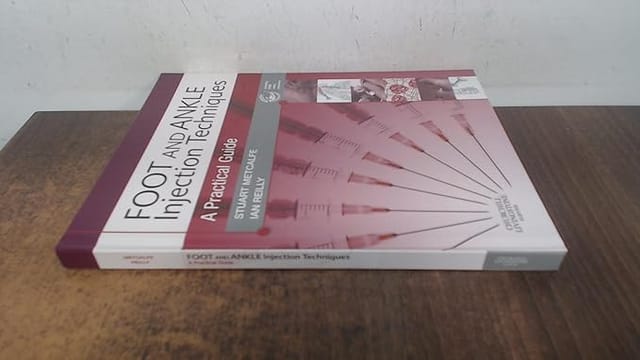 Foot And Ankle Injection Techniques A Practical Guide 2010 By Metcalfe