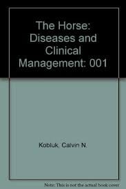 The Horse Diseases And Clinical Management 2 Vol Set 1995 By Kobluk