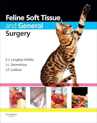 Feline Soft Tissue And General Surgery 2014 By Langley-Hobbs S J
