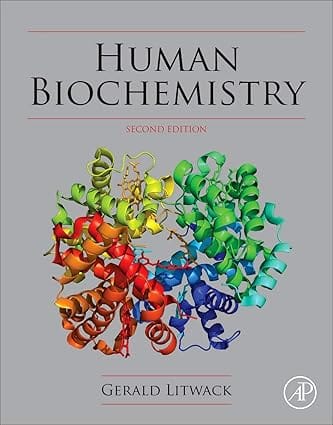 Human Biochemistry 2nd Edition 2021 By Litwack G