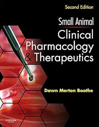Small Animal Clinical Pharmacology And Therapeutics 2nd Edition 2012 By Boothe D M