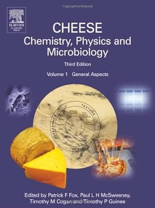 Cheese Chemistry Physics And Microbiology 3rd Edition Vol1 2004 By Elsevier