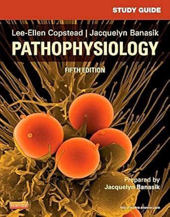 Study Guide For Pathophysiology 5th Edition 2013 By Copstead-Kirkhorn