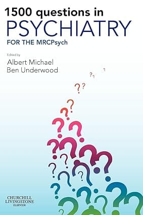 1500 Questions In Psychiatry: For The Mrcpsych 2007 By Michael
