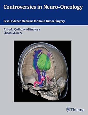 Controversies In Neuro Oncology Best Evidence Medicine For Brain Tumor Surgery 2014 By Quinones A