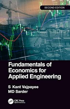 Fundamentals Of Economics For Applied Engineering 2nd Edition 2020 By Vajpayee S K