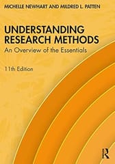 Understanding Research Methods An Overview Of The Essentials 11th Edition 2023 By Newhart M