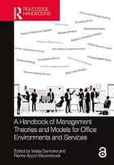 A Handbook Of Management Theories And Models For Office Environments And Services 2022 By Appel-Meulenbroek R