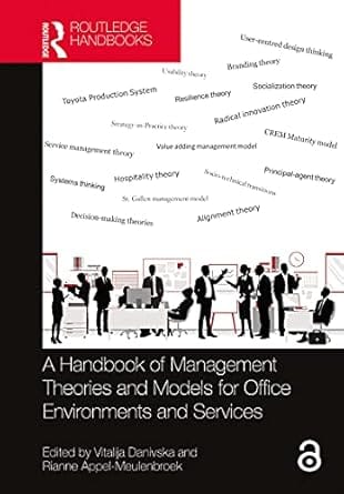 A Handbook Of Management Theories And Models For Office Environments And Services 2022 By Appel-Meulenbroek R