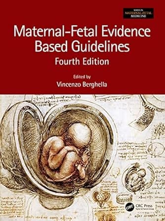 Maternal Fetal Evidence Based Guidelines 4th Edition 2022 By Berghella V