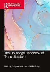 The Routledge Handbook Of Trans Literature 2024 By Vakoch D A
