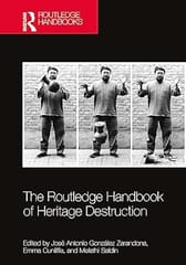The Routledge Handbook Of Heritage Destruction 2024 By Gonz?lez Z