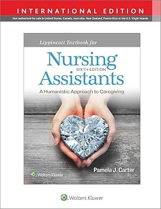 Lippincott Textbook For Nursing Assistants A Humanistic Approach To Caregiving With Access Code 6th International Edition 2024 By Carter P J