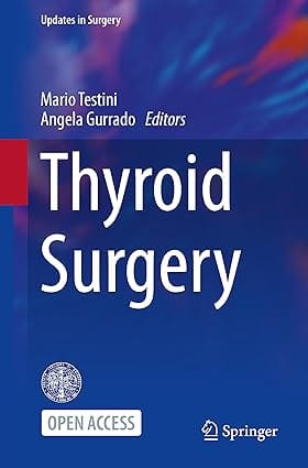 Thyroid Surgery 2024 By Testini M