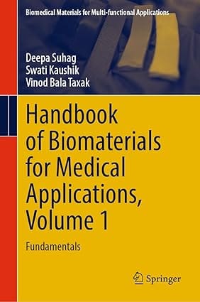 Handbook Of Biomaterials For Medical Applications Volume 1 Fundamentals 2024 By Suhag D