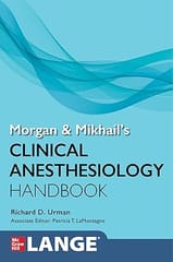 Morgan And Mikhails Clinical Anesthesiology Handbook 2024 By Urman R D