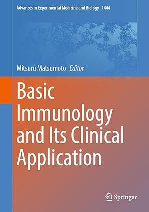 Basic Immunology And Its Clinical Application 2024 By Matsumoto M