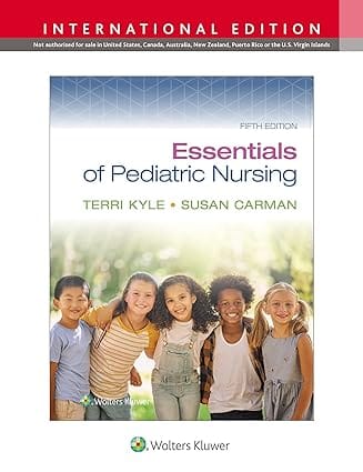 Essentials Of Pediatric Nursing 5th International Edition 2025 By Kyle T