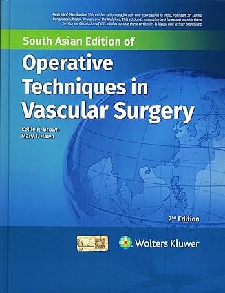 Operative Techniques In Vascular Surgery 2nd South Asia Edition 2025 By Brown K R