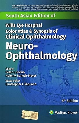 Wills Eye Hospital Color Atlas And Synopsis Of Clinical Ophthalmology Neuro Ophthalmology 4th South Asia Edition 2025 By Savino P J
