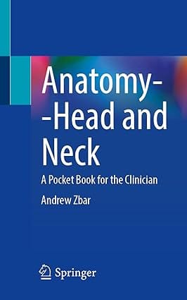 Anatomy Head And Neck A Pocket Book For The Clinician 2024 By Zbar A