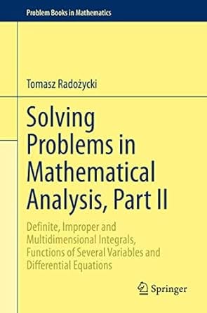 Solving Problems In Mathematical Analysis Part II 2020 By Rodozycki T