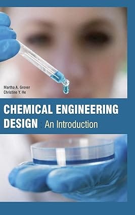 Chemical Engineering Design An Introduction 2017 By Grover M A