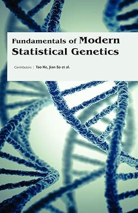 Fundamentals Of Modern Statistical Genetics 2017 By He T