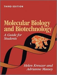 Molecular Biology And Biotechnology A Guide For Students 3rd Edition 2008 By Kreuzer H