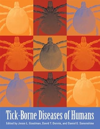 Tick-Borne Diseases Of Humans 2005 By Goodman J L