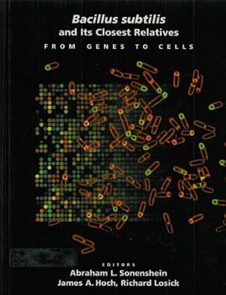 Bacillus Subtilis And Its Closest Relatives From Genes To Cells 2001 By Sonenshein A L