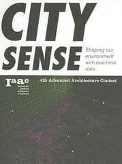 City Sense Shaping Our Environment With Real Time Data 2012 By Capelli L