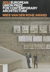 Mies Van Der Rohe Award 2011 European Union Prize For Contemporary Architecture 2012 By Rohe F M