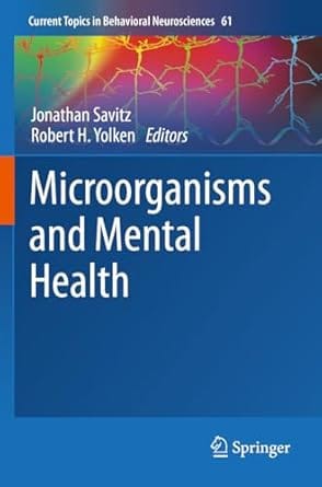 Microorganisms And Mental Health 2023 By Savitz J