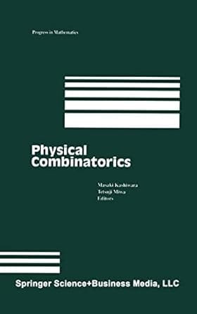 Physical Combinatorics 2000 By Kashiwara M