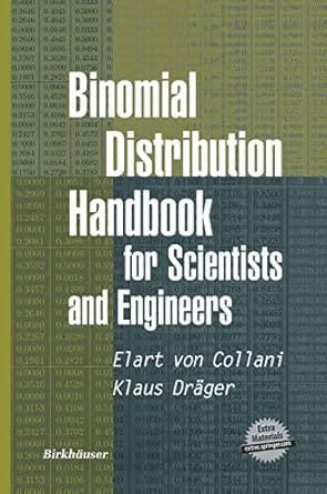 Binomial Distribution Handbook For Scientists And Engineers 2001 By Von Collani E