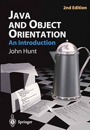 Java And Object Orientation An Introduction 2nd Edition 2002 By Hunt J