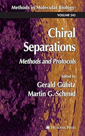 Chiral Separations Methods And Protocols Gubitz Gerald, Et Al 2004 By Gubitz