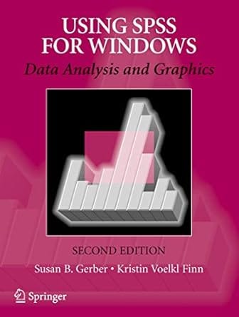 Using Spss For Windows 2nd Edition ition Data Analysis And Graphics 2005 By Gerber S B